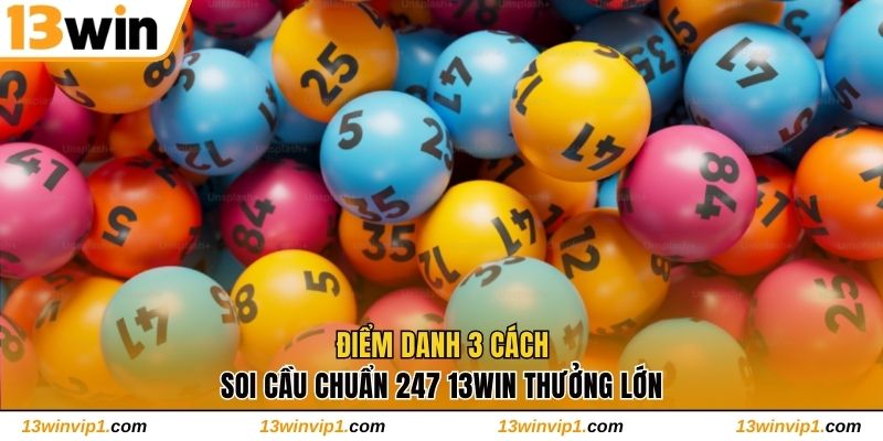 Soi Cầu Chuẩn 247 13win